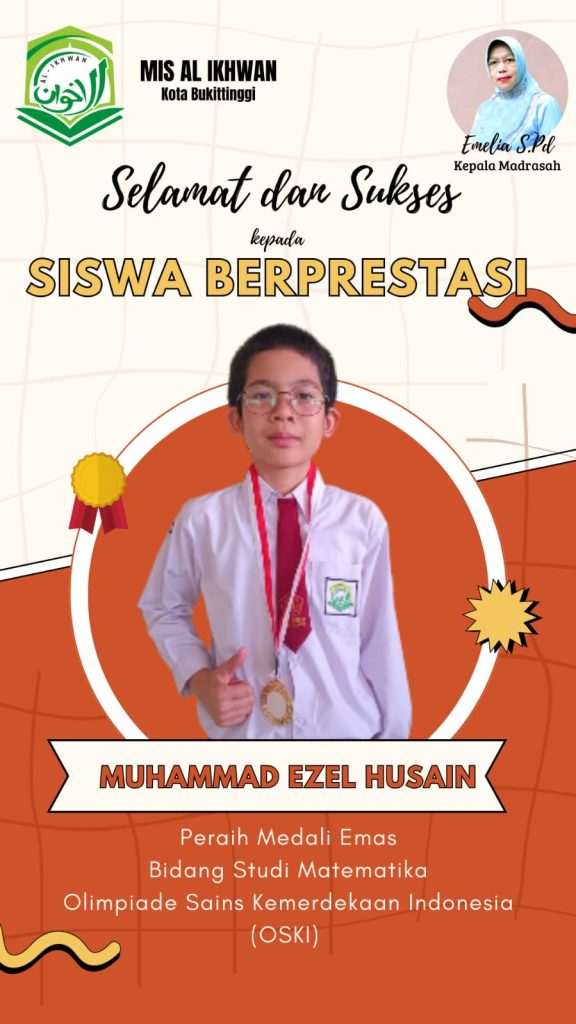 3 Siswa MIS AL Ikhwan Bukittinggi Juara Olimpiade Sains Kemerdekaan Indonesia (OSKI) 2024